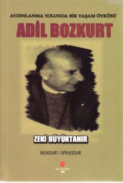 Aydınlanma Yolunda Bir Yaşam Öyküsü Adil Bozkurt