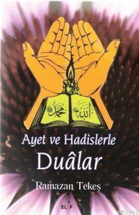 Ayet ve Hadislerle Duâlar