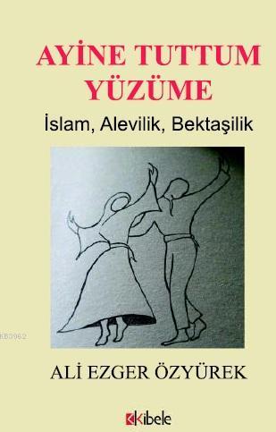 Ayine Tuttum Yüzüme