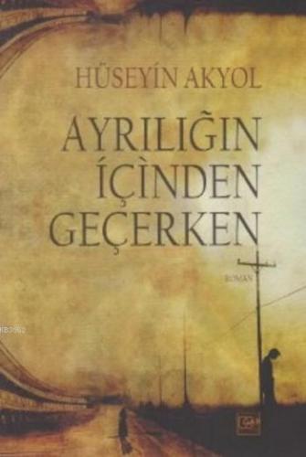 Ayrılığın İçinden Geçerken