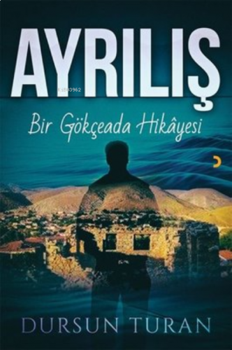 Ayrılış Bir Gökçeada Hikayesi