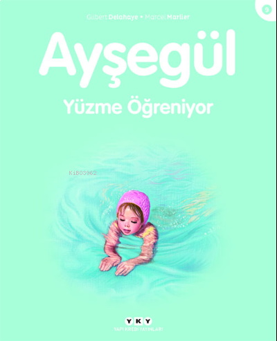 Ayşegül 9 - Yüzme Öğreniyor