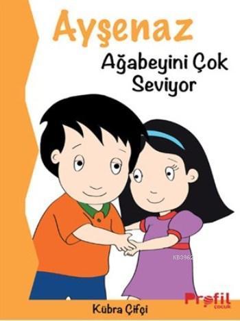 Ayşenaz Ağabeyini Çok Seviyor