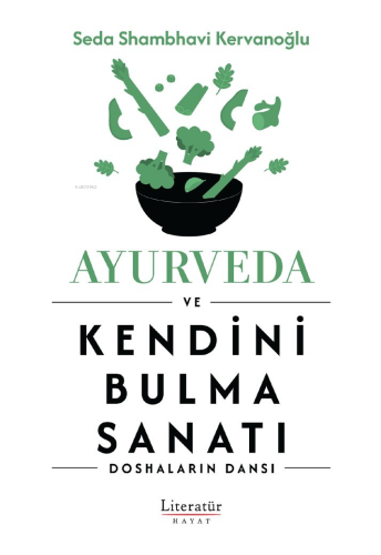 Ayurveda ve Kendini Bulma Sanatı