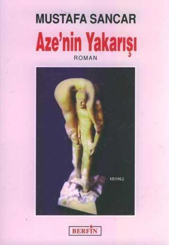 Aze'nin Yakarışı