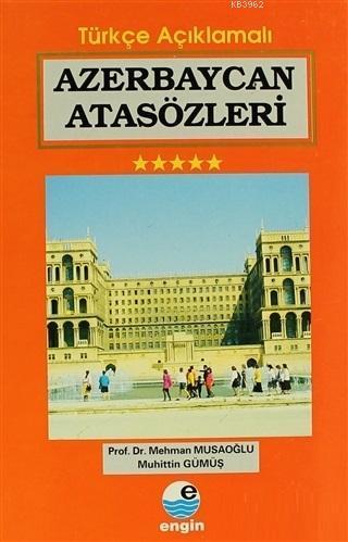 Azerbaycan Atasözleri Türkçe Açıklamalı