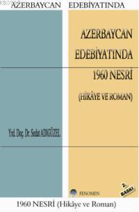 Azerbaycan Edebiyatında 1960 Nesri