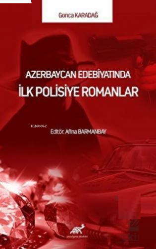 Azerbaycan Edebiyatında İlk Polisiye Romanlar