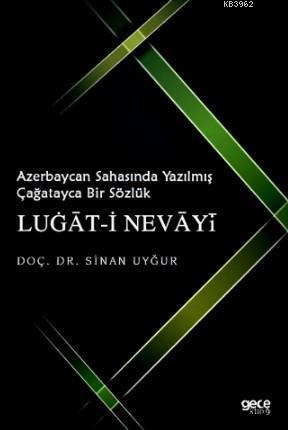 Azerbaycan Sahasında Yazılmış Çağatayca Bir Sözlük