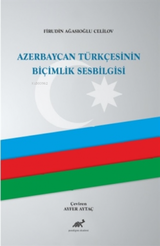 Azerbaycan Türkçesinin Biçimlik Sesbilgisi