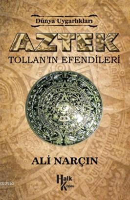 Aztek Tollan'ın Efendileri