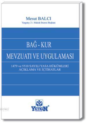 Bağ-Kur Mevzuatı ve Uygulaması