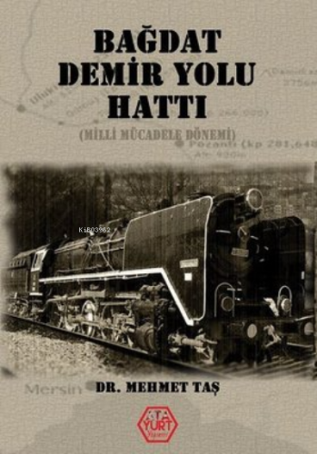 Bağdat Demir Yolu Hattı (Milli Mücadele Dönemi)