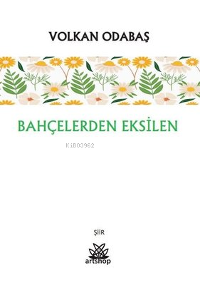 Bahçelerden Eksilen