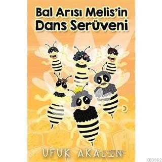 Bal Arısı Melis'in Dans Serüveni