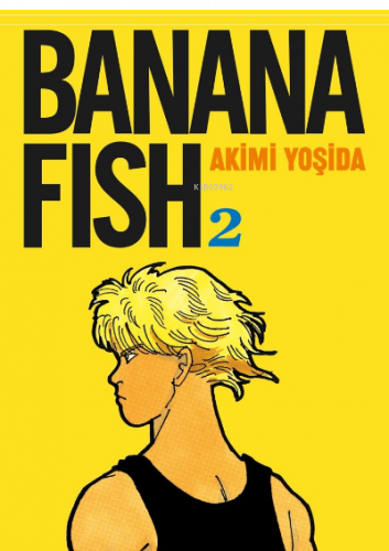 Banana Fish 2. Cilt