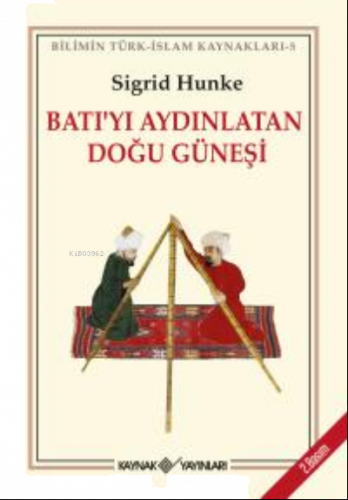 Batı'yı Aydınlatan Doğu Güneşi