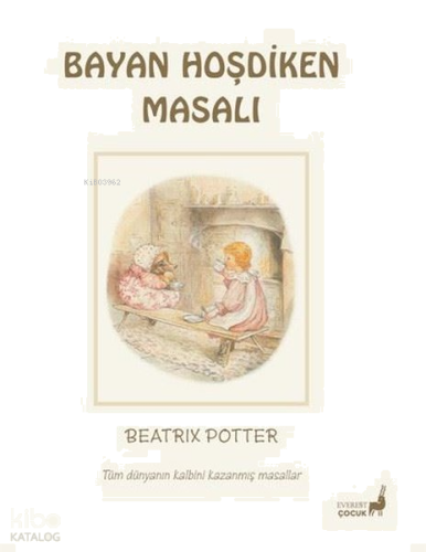 Bayan Hoşdiken Masalı - Tüm Dünyanın Kalbini Kazanmış Masallar