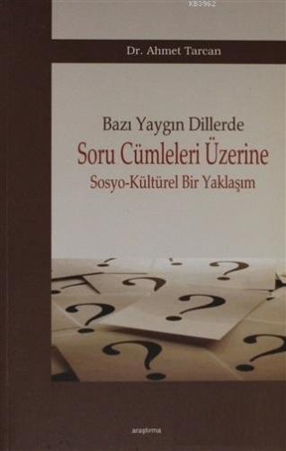 Bazı Yaygın Dillerde Soru Cümleleri Üzerine Sosyo-Kültürel Bir Yaklaşı