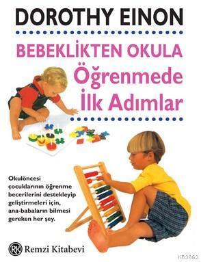 Bebeklikten Okula Öğrenmede İlk Adımlar