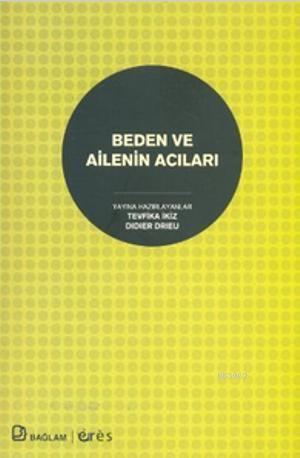 Beden ve Ailenin Acıları