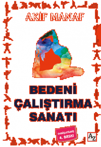 Bedeni Çalıştırma Sanatı