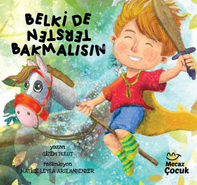 Belki de Tersten Bakmalısın