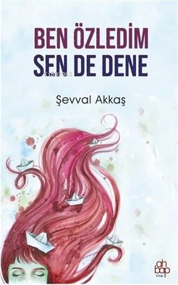 Ben Özledim Sen De Dene