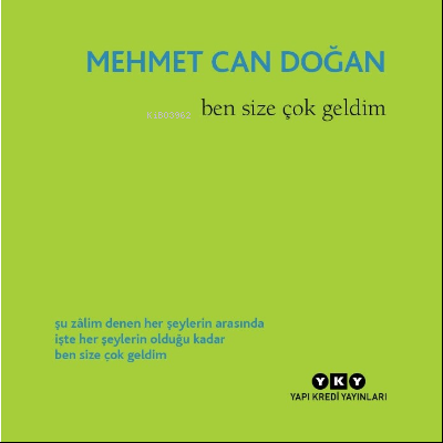 Ben Size Çok Geldim