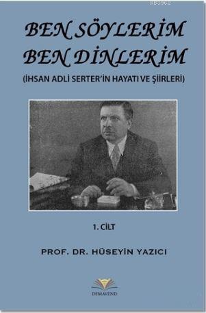 Ben Söylerim Ben Dinlerim 1. Cİlt