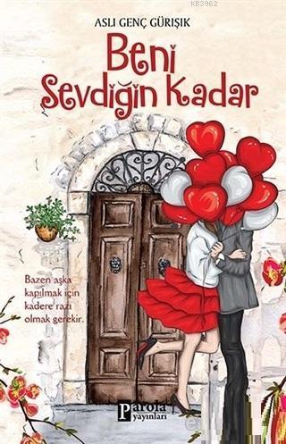 Beni Sevdiğin Kadar