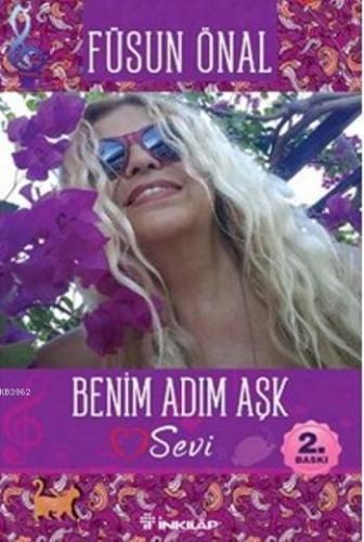 Benim Adım Aşk Sevi