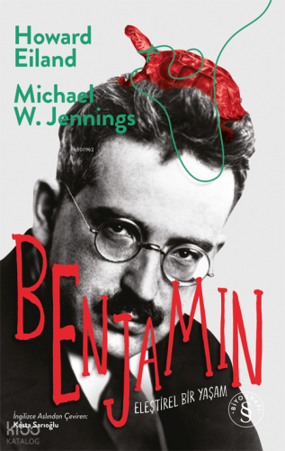 Benjamin;Eleştirel Bir Yaşam