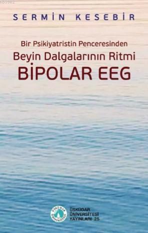 Beyin Dalgalarının Ritmi Bipolar Eeg