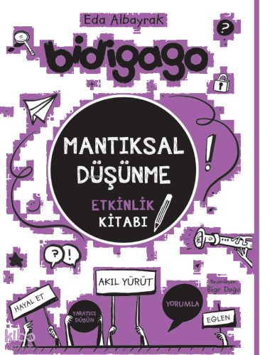 Bidigado-Mantıksal Düşünme;Etkinlik Kitabı