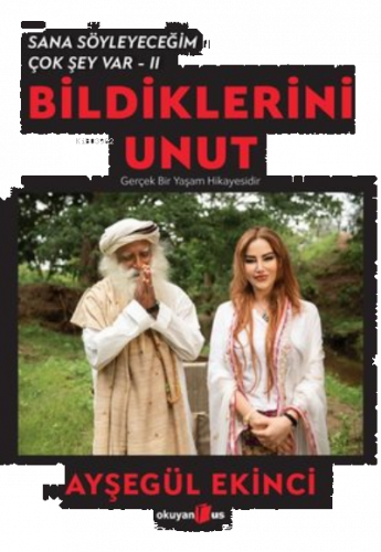 Bildiklerini Unut - Sana Söyleyeceğim Çok Şey Var 2