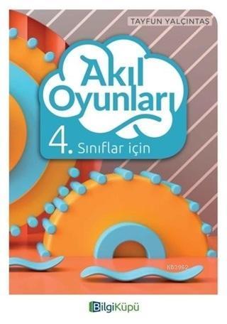 Bilgi Küpü Yayınları 4. Sınıf Akıl Oyunları Bilgi Küpü