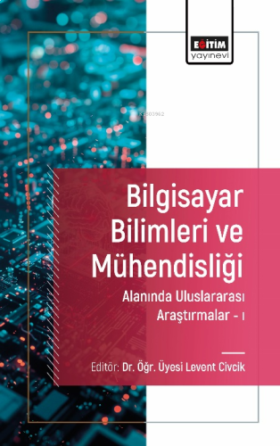 Bilgisayar Bilimleri ve Mühendisliği Alanında Uluslararası Araştırmaları