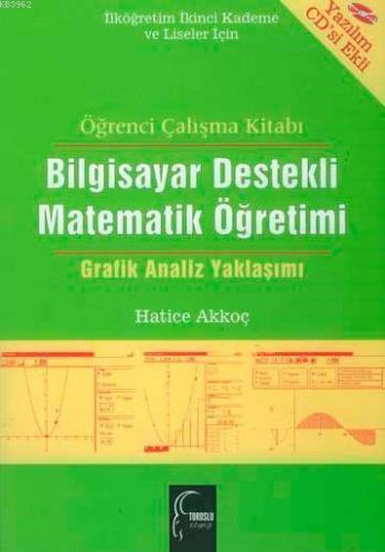 Bilgisayar Destekli Matematik Öğretimi (CD Ekli); Grafik Analiz Yaklaş