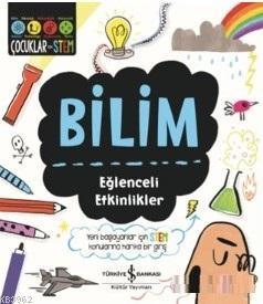 Bilim - Eğlenceli Etkinlikler