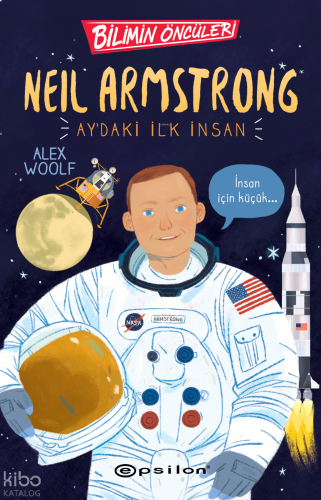 Bilimin Öncüler: Neil Armstrong Aydaki İlk İnsan