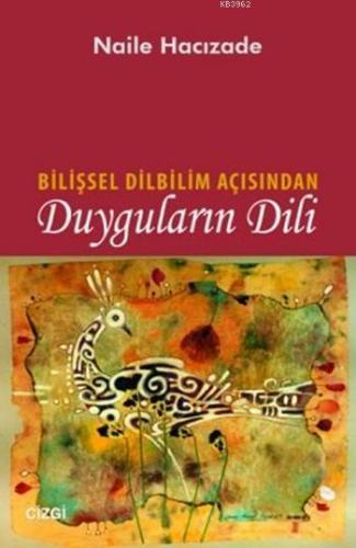 Bilişsel Dilbilim Açısından Duyguların Dili