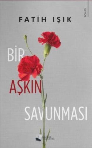 Bir Aşkın Savunması