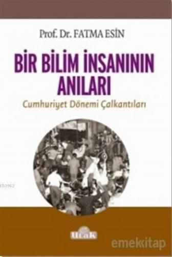 Bir Bilim İnsanının Anıları