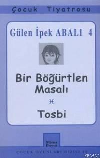 Bir Böğürtlen Masalı / Tosbi