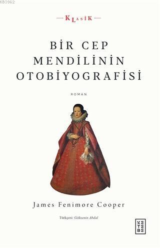 Bir Cep Mendilinin Otobiyografisi
