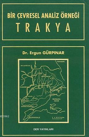 Bir Çevresel Analiz Örneği Trakya