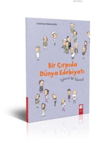 Bir Çırpıda Dünya Edebiyatı Eğlenceli Bir Kılavuz