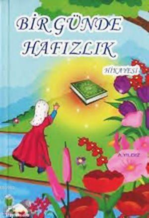 Bir Günde Hafızlık Hikayesi