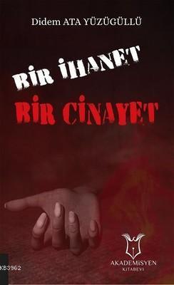 Bir İhanet Bir Cinayet